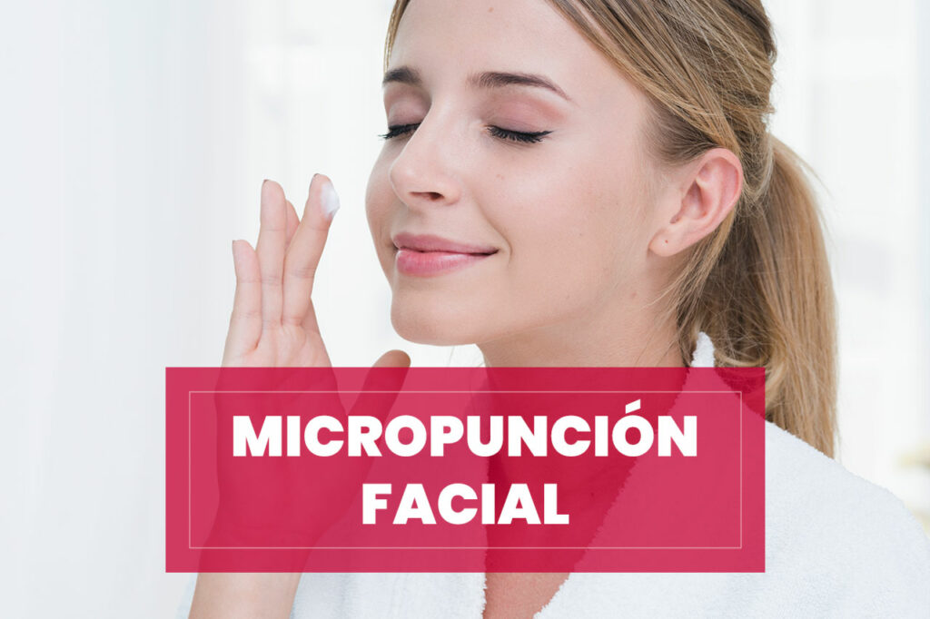 Tratamiento de Micropunción Facial Tratamiento de Micropunción Facial