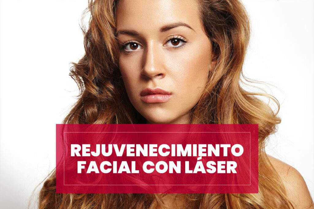 Tratamiento de Rejuvenecimiento Facial con Láser
